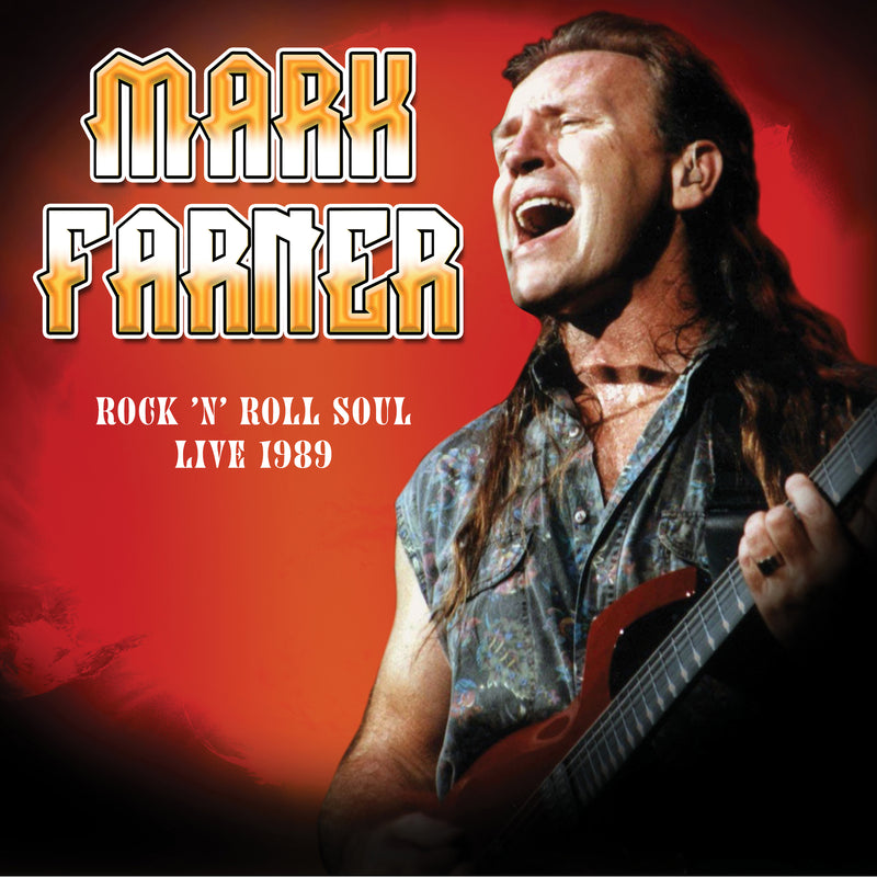 Mark Farner - Rock 'n Roll Soul: <br />Live, August 20, 1989 - LIB5165