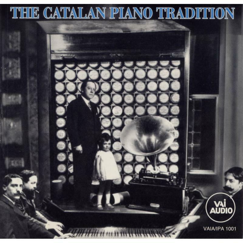 Various - Catalan Piano Tradition (Historic Recordings) - VAIA1001