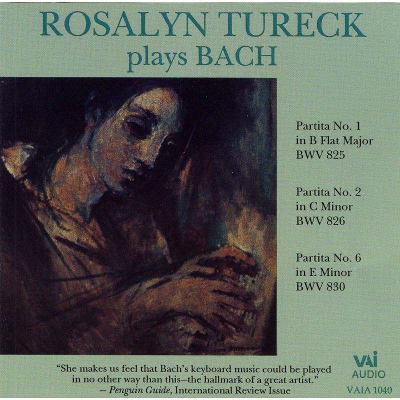 Tureck - Rosalyn Tureck Plays J.S. Bach: Partitas 1, 2, 6 - VAIA1040