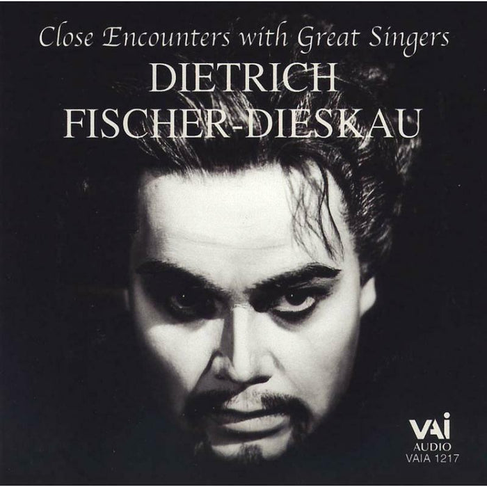 Fischer-Dieskau - Close Encounters with Great Singers - Diietrich Fischer-Dieskau - VAIA1217