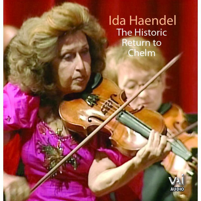Haendel - Ida Haendel - The Historic Return to Chelm - VAIA1264