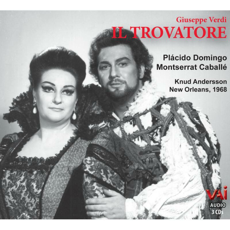 Domingo/Caballe - Giuseppe Verdi: Il Trovatore - Placido Domingo / Montserrat Caballe (3CD) - VAIA1274