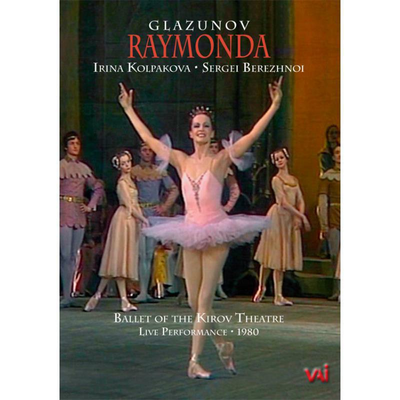 Kolpakova - Alexander Glazunov: Raymonda Ballet - DVDVAI4447