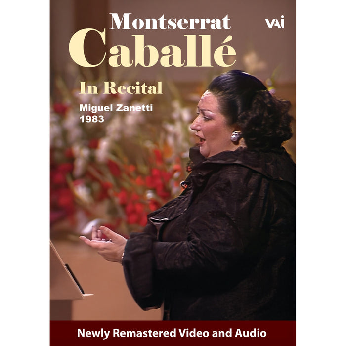 Montserrat Caballe; Miguel Zanetti - Montserrat Caballe in Recital - DVDVAI4607