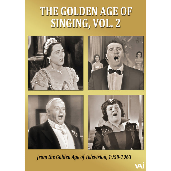 Renata Tebaldi; Birgit Nilsson; Franco Corelli; Lauritz Melchior; Jussi Bjoerling; Roberta Peters; Howard Barlow; Wilfrid Pelletier; Harry John Brown - The Golden Age of Singing, Vol. 2 - DVDVAI4702