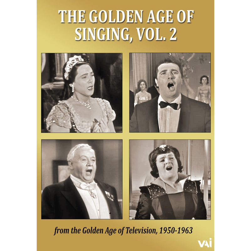 Renata Tebaldi; Birgit Nilsson; Franco Corelli; Lauritz Melchior; Jussi Bjoerling; Roberta Peters; Howard Barlow; Wilfrid Pelletier; Harry John Brown - The Golden Age of Singing, Vol. 2 - DVDVAI4702