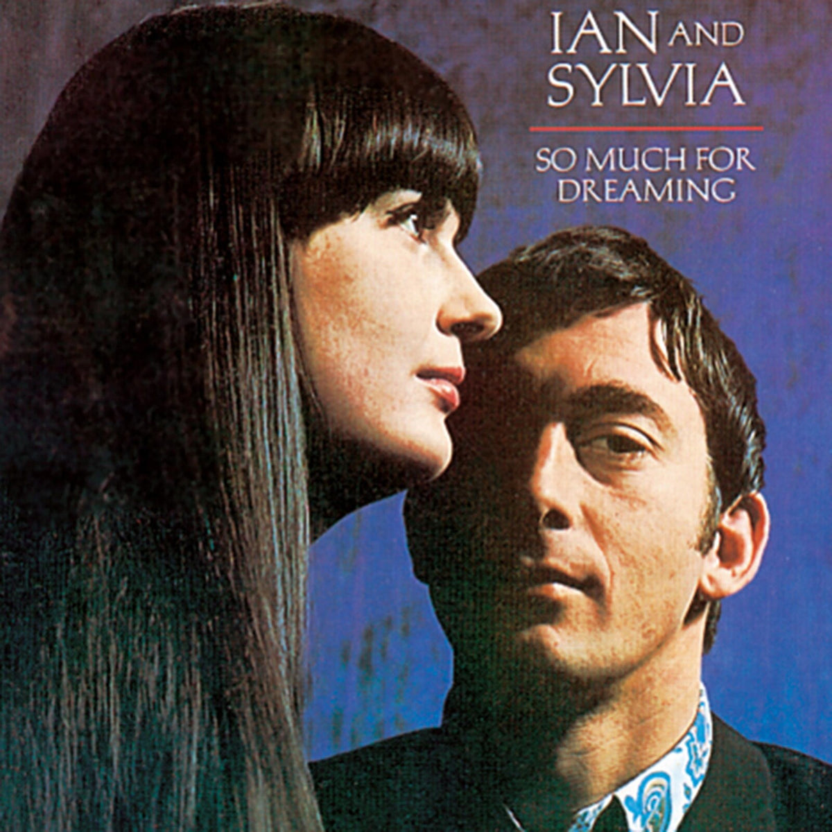 Ian And Sylvia - So Much For Dreaming - VMD79241