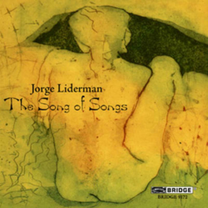 Elissa Johnston - JORGE LIDERMAN: SONG OF SONGS - BRIDGE9172