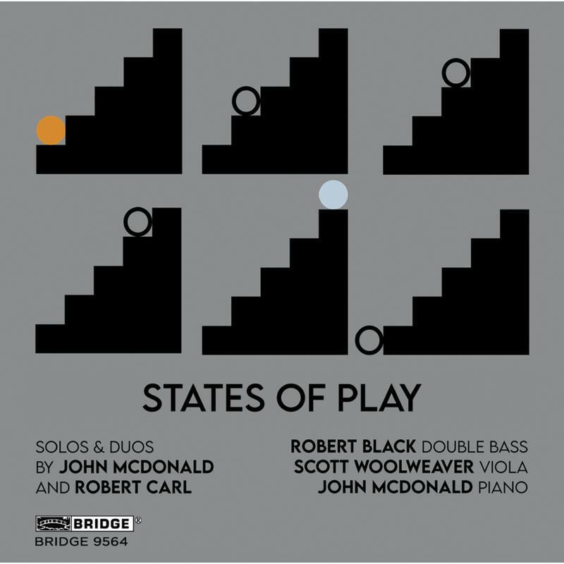 Robert Black; Scott Woolweaver; John McDonald - States of Play: Solos & Duos - BRIDGE9564