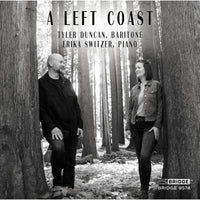 Tyler Duncan; Erika Switzer - A Left Coast - BRIDGE9574