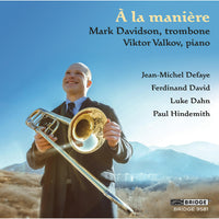 Mark Davidson; Viktor Valkov - A la maniere - BRIDGE9581