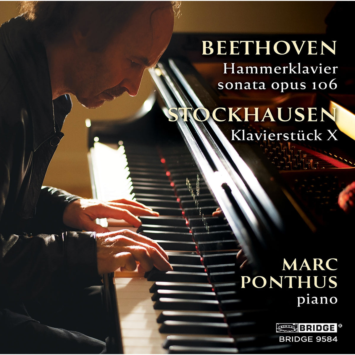 Marc Ponthus - Ponthus plays Beethoven and Stockhausen - BRIDGE9584