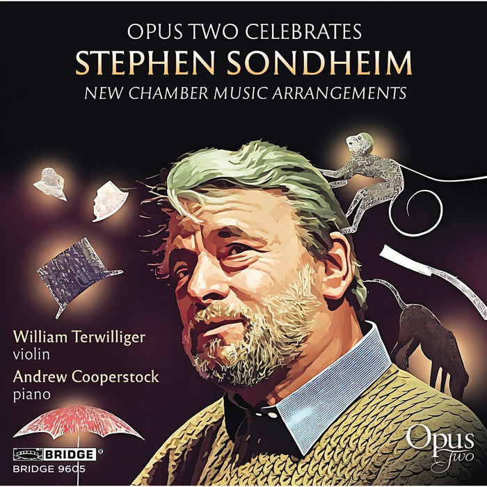 Opus Two; Elena Shaddow; Beth Vanderborgh; William Terwilliger; Andrew Garland; Andrew Cooperstock - Stephen Sondheim: New Chamber Music Arrangements - BRIDGE9605