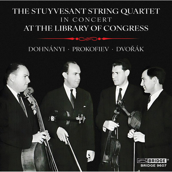 Stuyvesant String Quartet - The Stuyvesant String Quartet - In Concert at the Library of Congress - BRIDGE9607