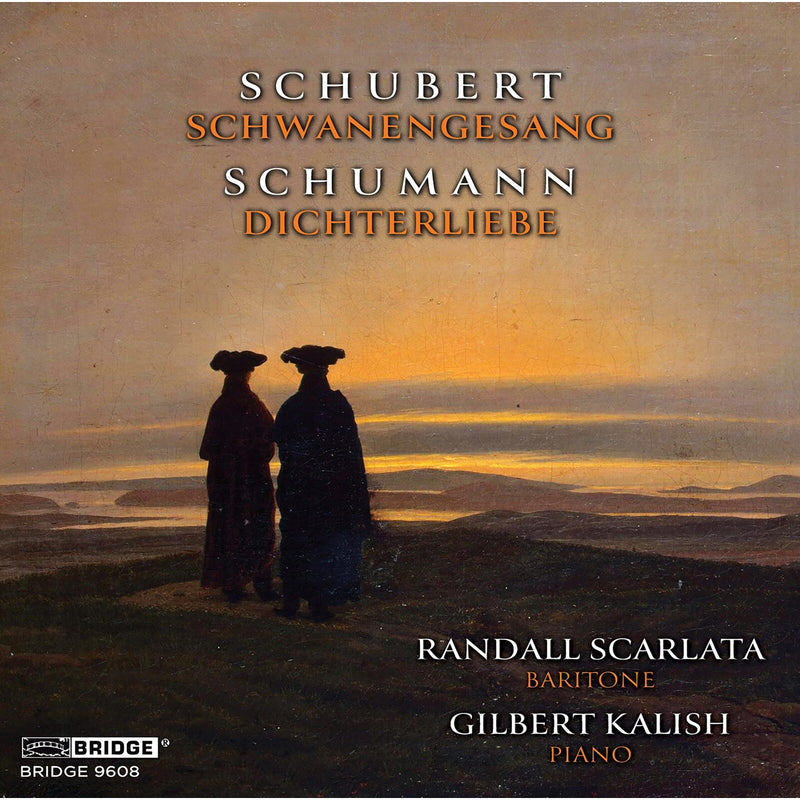 Randall Scarlata; Gilbert Kalish - Franz Schubert: Schwanengesang; Robert Schumann: Dichterliebe - BRIDGE9608