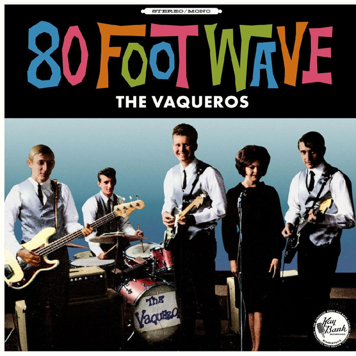 The Vaqueros - 80 Foot Wave