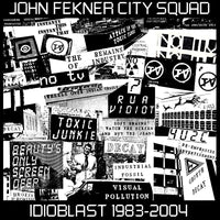 John Fekner City Squad - Idioblast 1983-2004 - LPMH8296