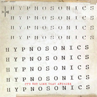 Hypnosonics - It's Not Like That Anymore - LPMH8308