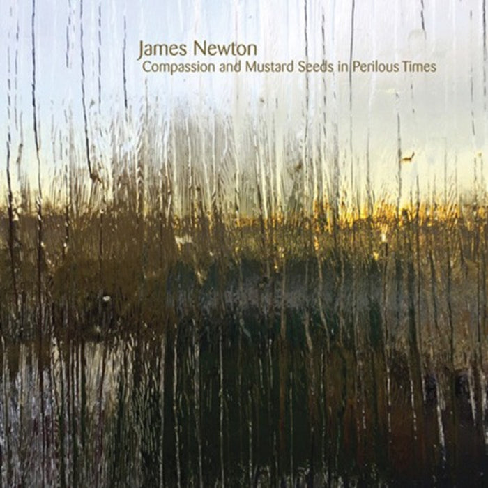 The Lyris Quartet; Cedric Berry, Alyssa Park, Timothy Loo, Michael Matsuno, Jon Stehney, Sidney Hopson, Jacqueline Marshall, Andreas Foivos Apostolou - James Newton: Compassion and Mustard Seeds in Perilous Times - NW808292