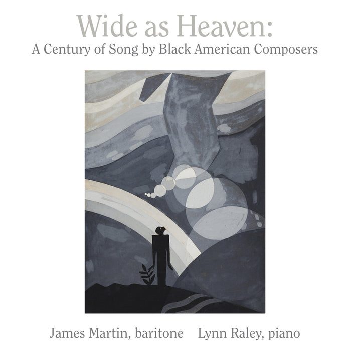 James Martin, baritone; Lynn Raley, piano - Wide as Heaven: A Century of Song by Black American Composers - NW80845