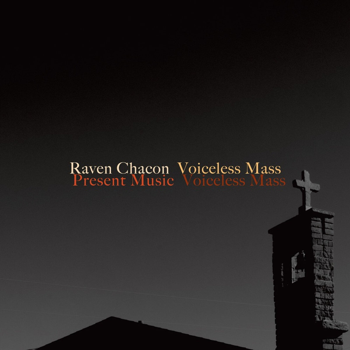 Present Music, Ariadne Greif, David Bloom - Raven Chacon: Voiceless Mass - NW80848