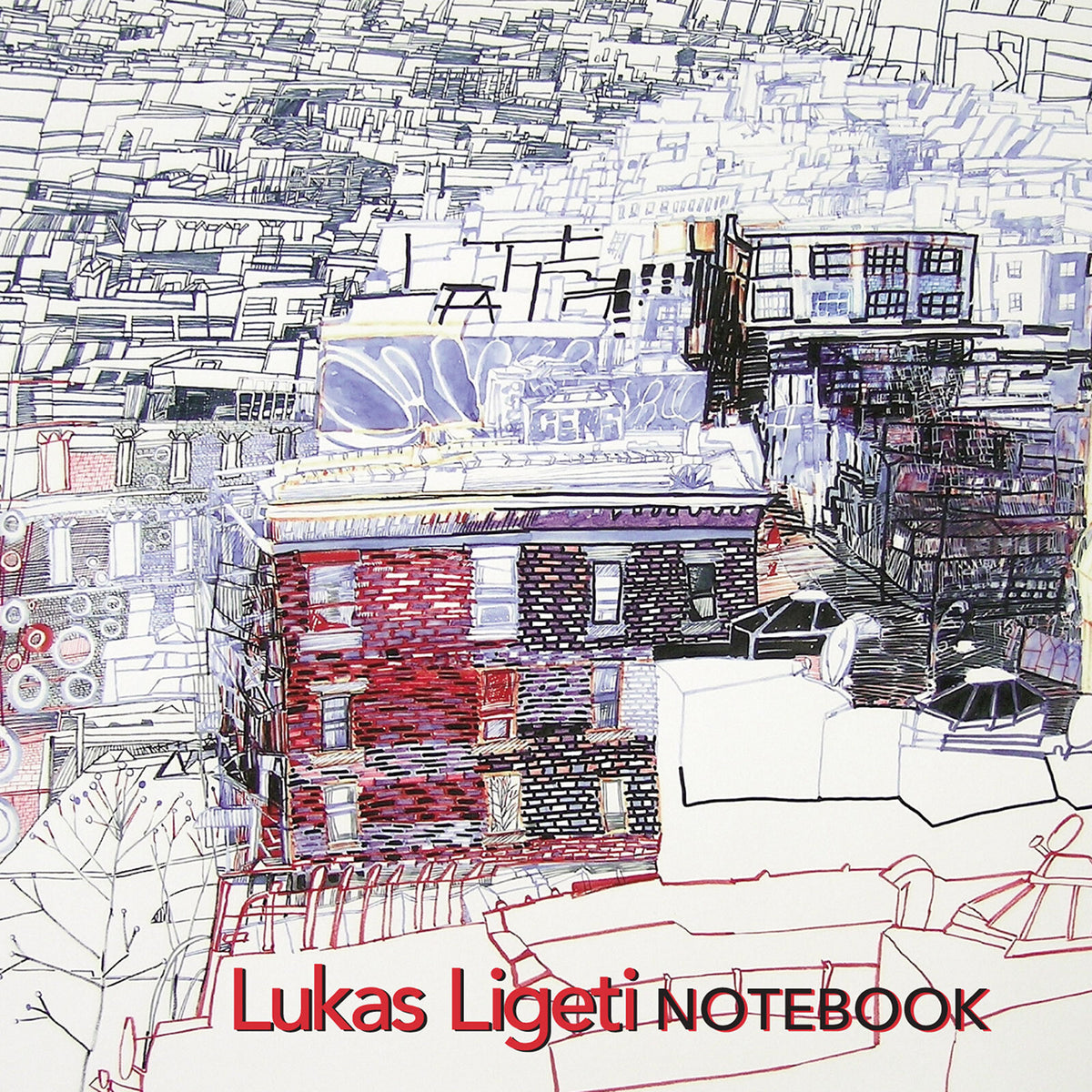 Lukas Ligeti's Notebook - Lukas Ligeti: Notebook - NW80849