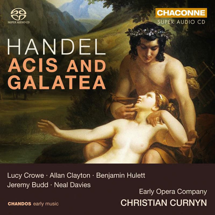 Crowe/Pierce/Hulett/Budd - George Frideric Handel: Acis and Galatea - CHSA0404(2)