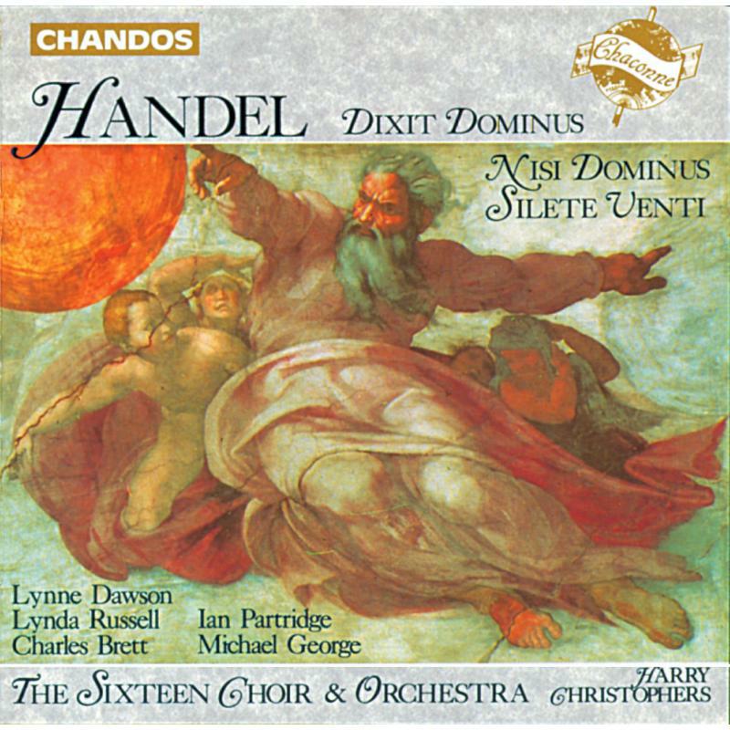 Sixteen:Sixteen Orch:Christoph - HANDEL: Nisi Dominus / Silete venti / Dixit Dominus - CHAN0517