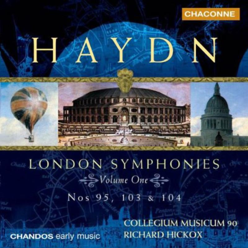 Collegium Musicum 90:Hickox - LONDON SYMPHONIES VOL 1 - CHAN0655