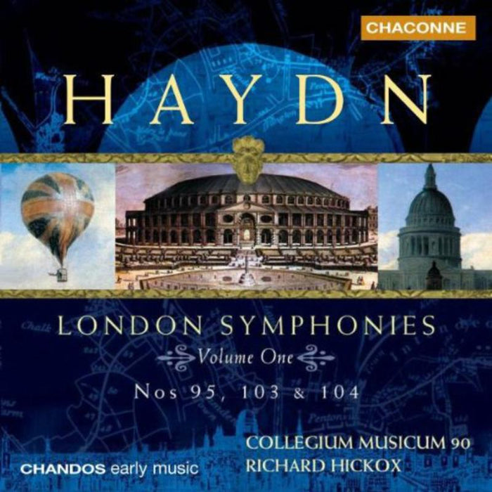 Collegium Musicum 90:Hickox - LONDON SYMPHONIES VOL 1 - CHAN0655