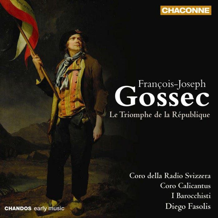 I Barocchisti:Fasolis - GOSSEC: LE TRIOMPHE DE LA REP - CHAN0727