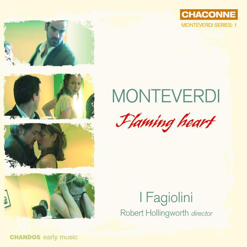 I Fagiolini - MONTEVERDI: FLAMING HEART - CHAN0730
