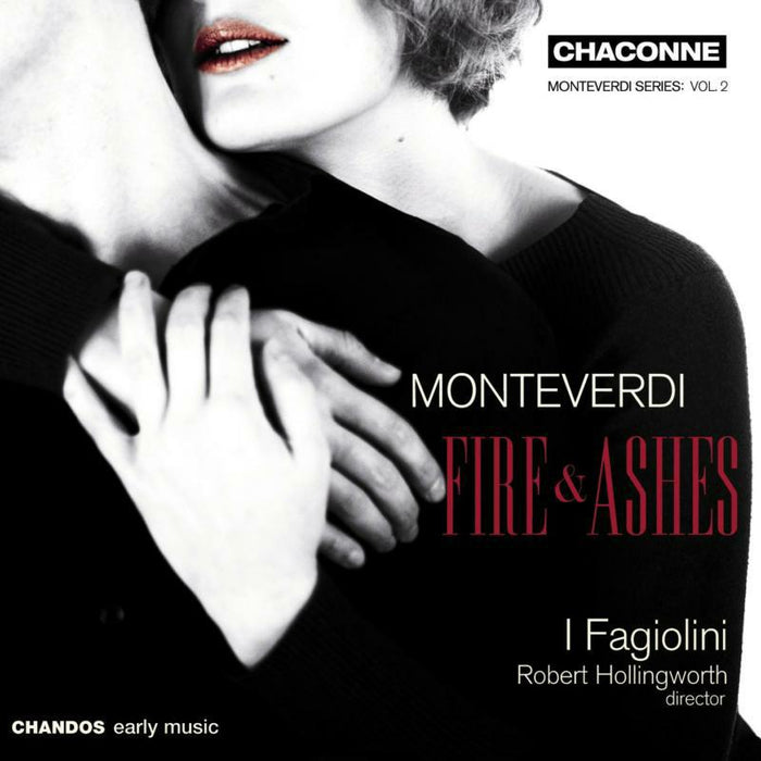 I Fagiolini - MONTEVERDI: Fire and Ashes - Madrigals - CHAN0749