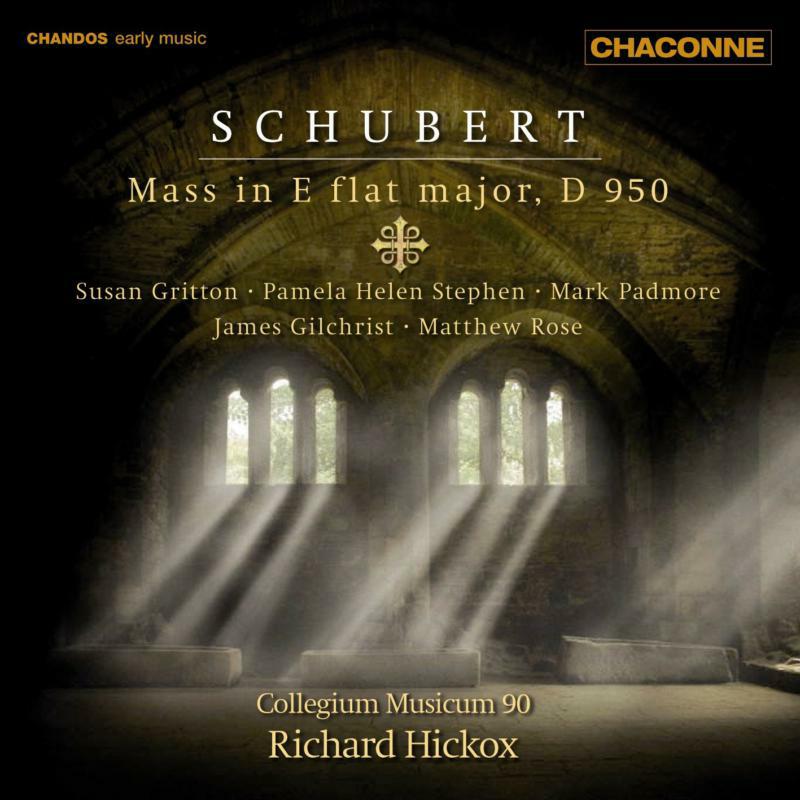 Gritton:Gilchrist:Cm90:Hickox - SCHUBERT: Mass in E flat major, D. 950 - CHAN0750