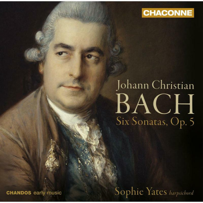 Sophie Yates - J.C Bach: 6 Sonatas - CHAN0762
