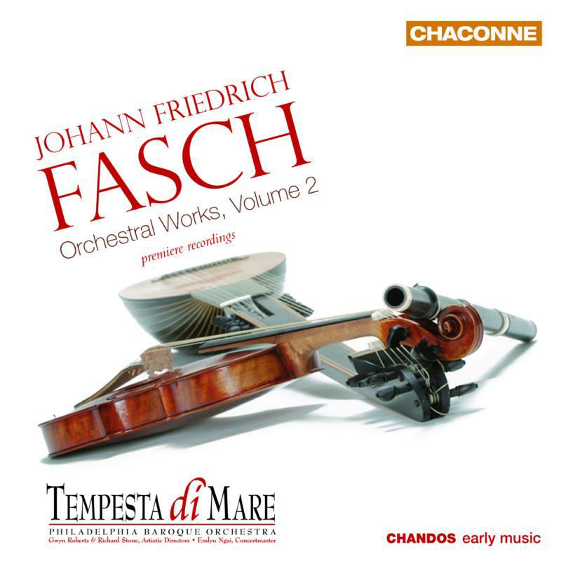Tempesta Di Mare Barqoue Orch - FASCH:ORCH WORKS VOL. 2 - CHAN0783
