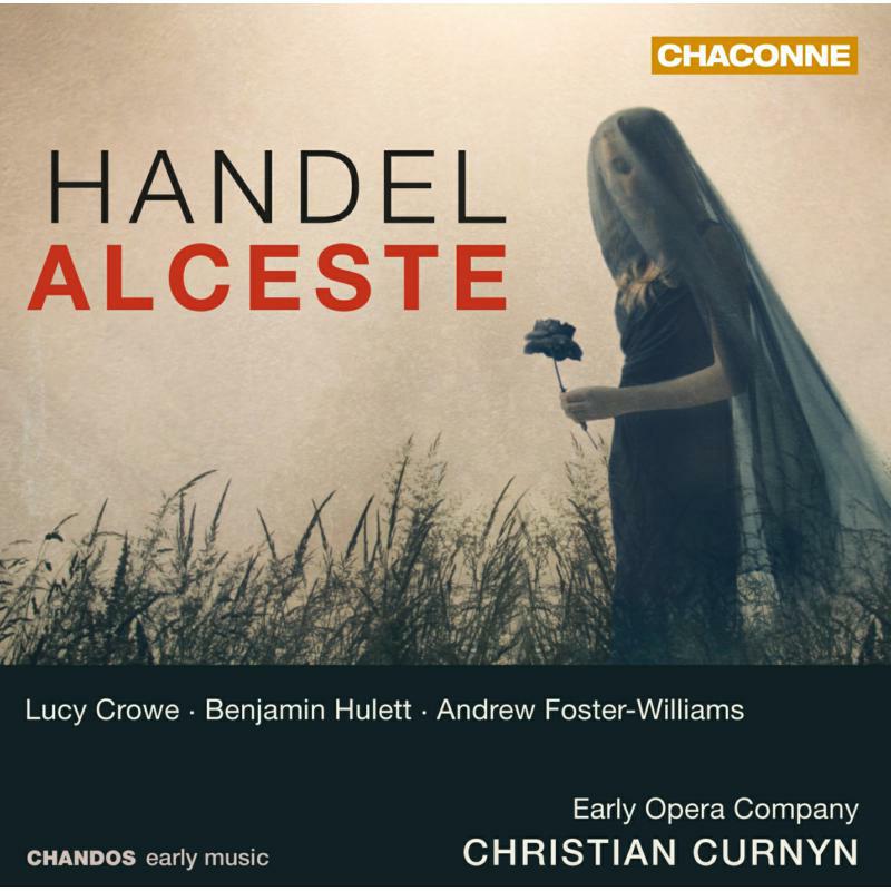 Early Opera Co:Curnyn - Handel: Alceste - CHAN0788