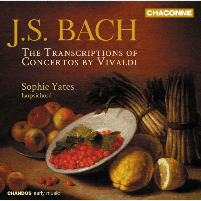 Sophie Yates - Bach: Vivaldi Transcriptions | Concertos By Vivaldi - CHAN0796