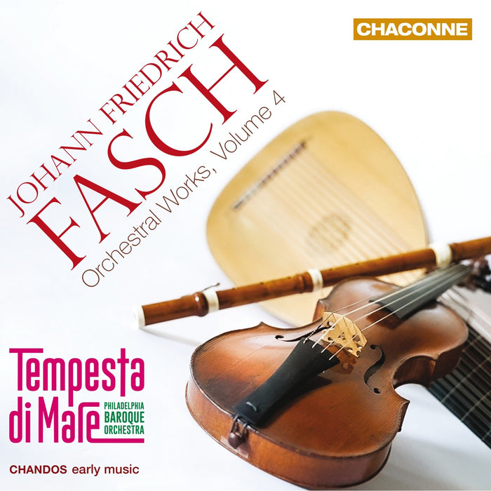 Tempesta di Mare - Johann Friedrich Fasch: Orchestral Works, Vol. 4 - CHAN0829