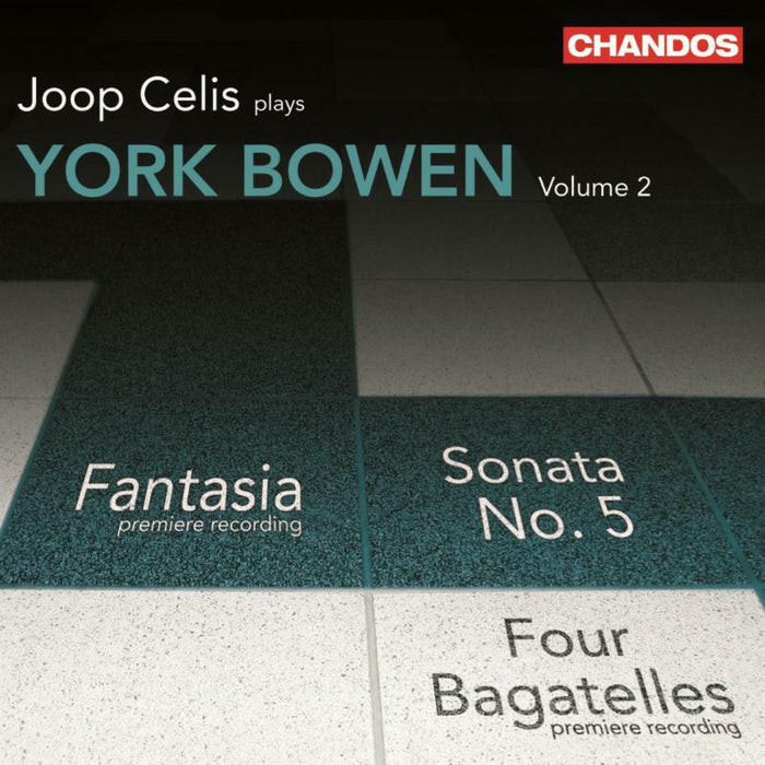 Joop Celis - BOWEN: PIANO MUSIC VOL 2 - CHAN10410