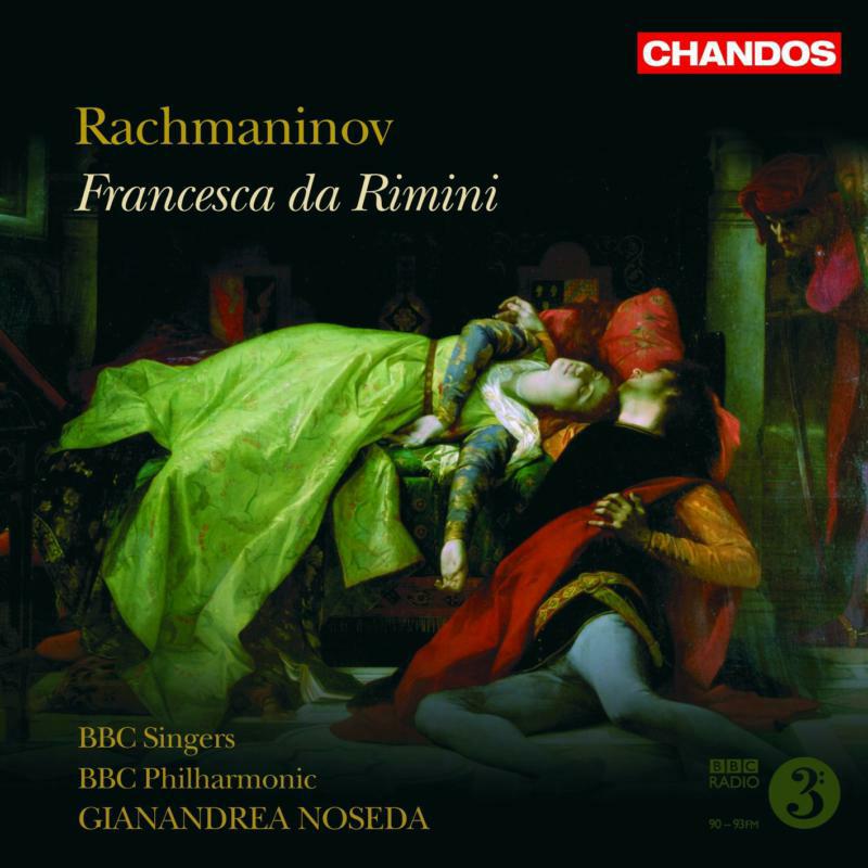 Soloists:Bbc Phil:Noseda - RACHMANINOV: Francesca da Rimini - CHAN10442
