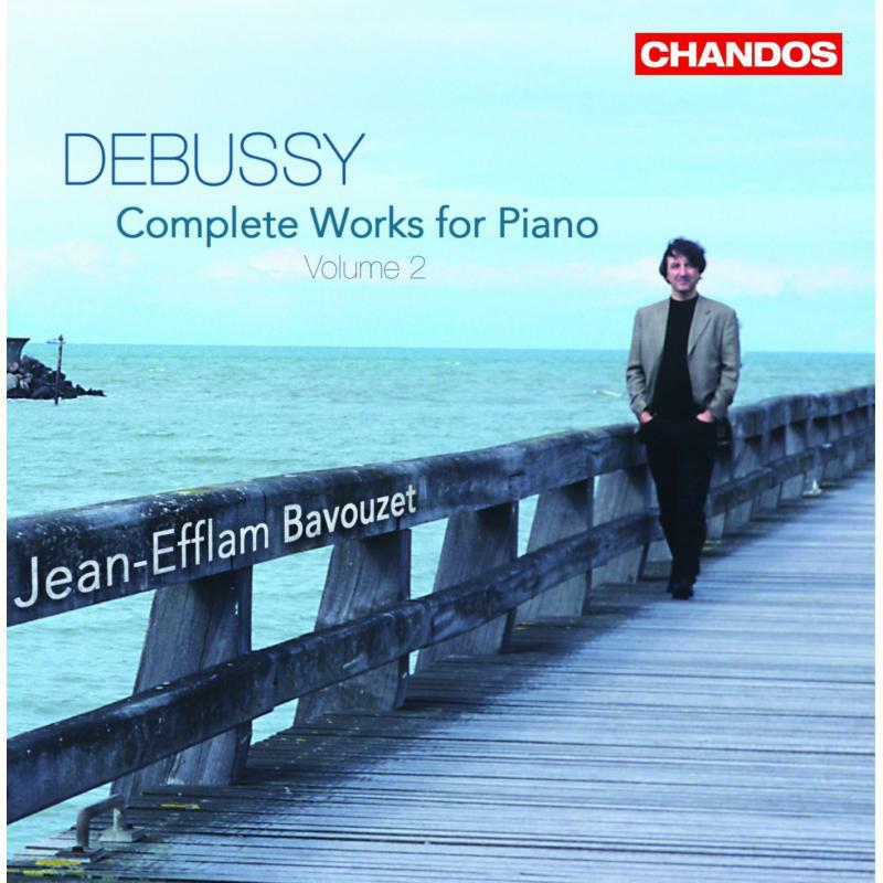 Jean-Efflam Bavouzet - DEBUSSY: Works for Piano - CHAN10443