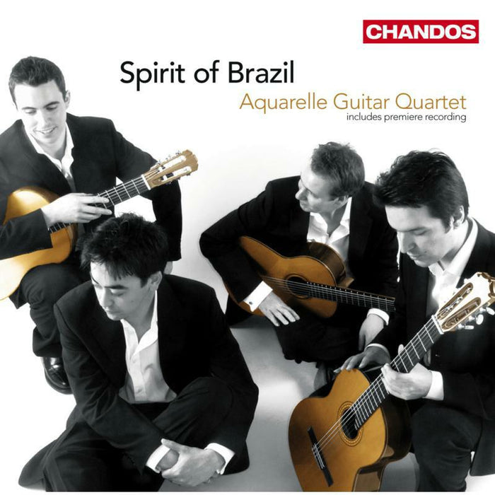 Aquarelle Guitar Quartet - SPIRIT OF BRAZIL - CHAN10512
