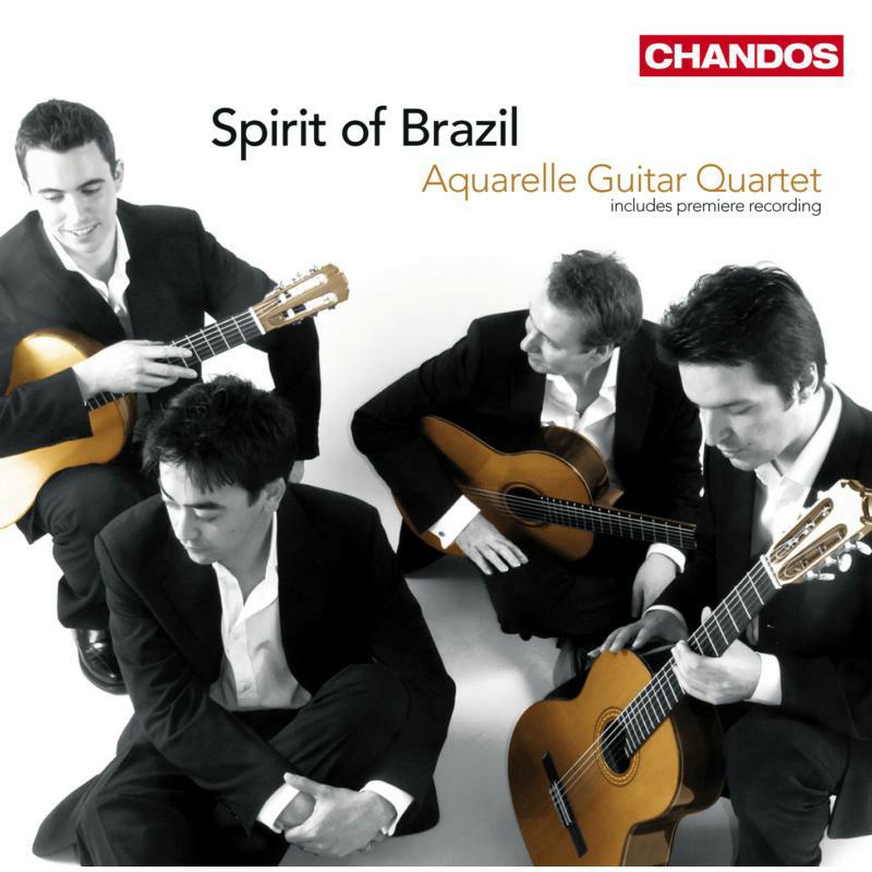 Aquarelle Guitar Quartet - SPIRIT OF BRAZIL - CHAN10512