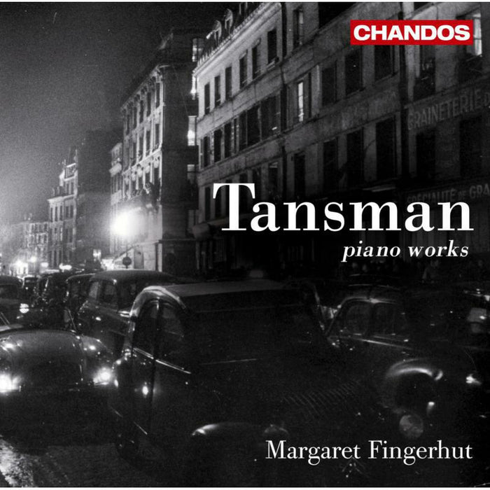 Fingerhut - TANSMAN ALEXANDRE - WORKS FOR SOLO PIANO - CHAN10527