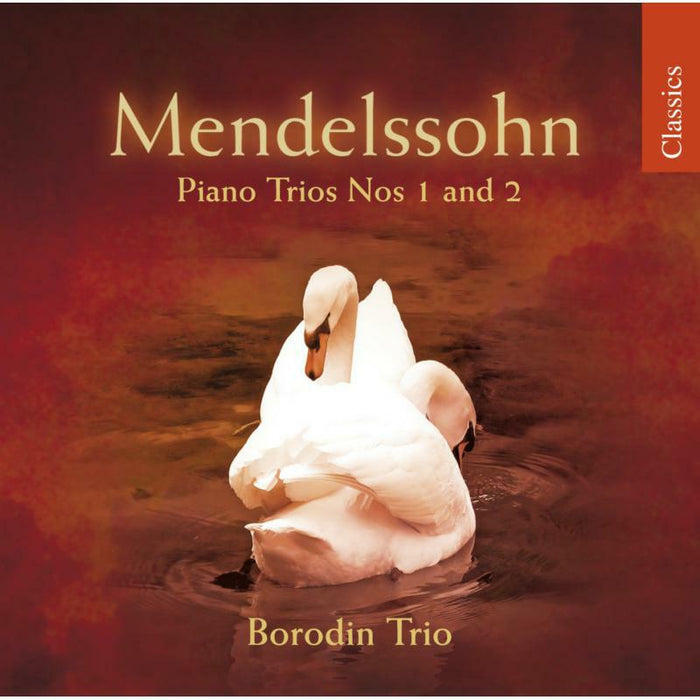 Borodin Trio - MENDELSSOHN:PIANO TRIOS - CHAN10535X