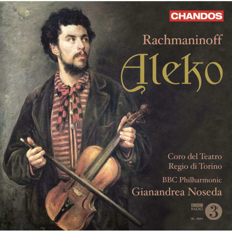 Teatro Regio Di Torino:Bbc Po - Rachmaninoff: Aleko - CHAN10583