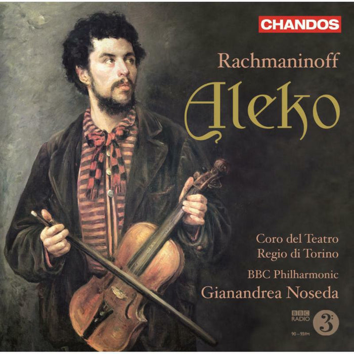 Teatro Regio Di Torino:Bbc Po - Rachmaninoff: Aleko - CHAN10583