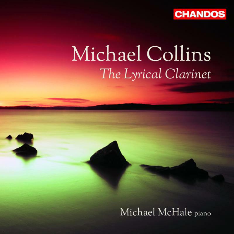 Collins:Mchale - Various: Lyrical Clarinet - CHAN10637