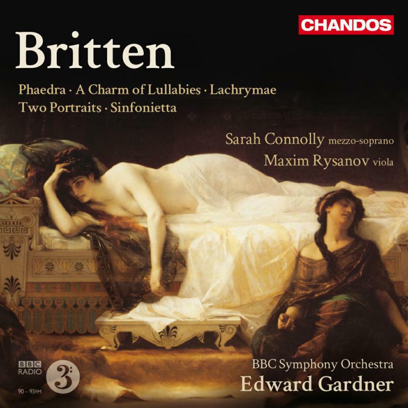 Connolly:Rysanovbbcso:Gardner - Britten: Phaedra, A - CHAN10671